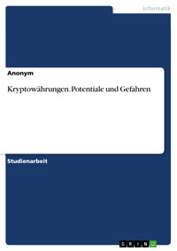 Kryptowährungen. Potentiale und Gefahren -  - E-Book