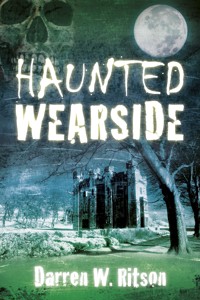 Haunted Wearside - Darren W. Ritson - E-Book