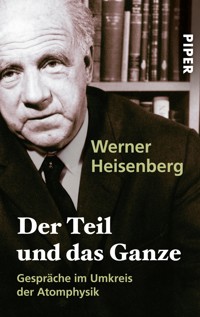 Der Teil und das Ganze - Werner Heisenberg - E-Book