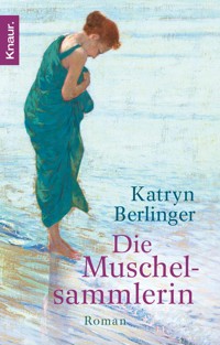 Die Muschelsammlerin - Katryn Berlinger - E-Book