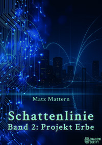 Projekt Erbe - Matz Mattern - E-Book