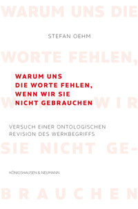 Warum uns die Worte fehlen, wenn wir sie nicht gebrauchen - Stefan Oehm - E-Book