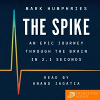 The Spike - Mark Humphries - Hörbuch