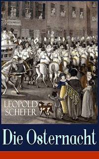 Die Osternacht - Leopold Schefer - E-Book