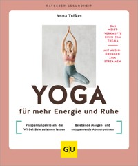 Yoga für mehr Energie und Ruhe - Anna Trökes - E-Book