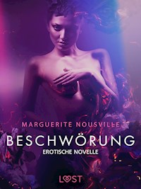 Beschwörung: Erotische Novelle - Marguerite Nousville - E-Book