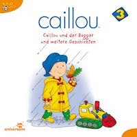 Caillou - Folgen 25-37: Caillou und der Bagger - - Hörbuch