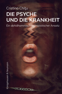 Die Psyche und die Krankheit - Cristina Chitu - E-Book