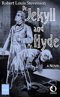 Dr. Jekyll and Mr. Hyde - Robert Louis Stevenson - E-Book