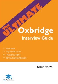 The Ultimate Oxbridge Interview Guide - Dr. Rohan Agarwal - E-Book