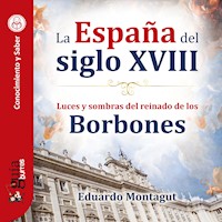 GuíaBurros: La España del siglo XVIII - Eduardo Montagut - Hörbuch