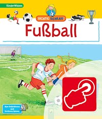 Richtig schlau! Fußball - Sandra Noa - E-Book