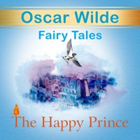 The Happy Prince. Fairy Tales - Oscar Wilde - Hörbuch