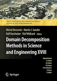 Domain Decomposition Methods in Science and Engineering XVIII - - E-Book