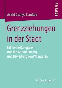 Grenzziehungen in der Stadt - Astrid Ouahyb Sundsboe - E-Book