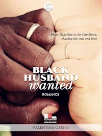 Black husband wanted - Valentina Gerini - E-Book