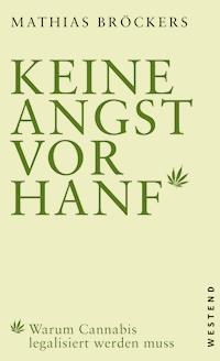Keine Angst vor Hanf! - Mathias Bröckers - E-Book
