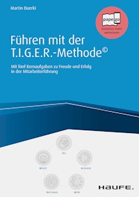 Führen mit der T.I.G.E.R-Methode© - Martin Buerki - E-Book