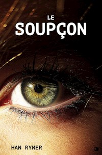 Le Soupçon - Han Ryner - E-Book