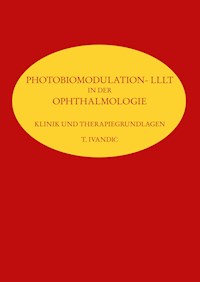 Photobiomodulation- LLLT - T. Ivandic - E-Book