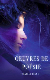 Oeuvres de poésie - Charles Péguy - E-Book