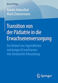 Transition von der Pädiatrie in die Erwachsenenversorgung - Natalie Hubenthal - E-Book