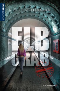 ELBGRAB - Klaus E. Spieldenner - E-Book