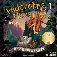Federohr und Flitzepfote 1 - Der Kopfwärmer - Jordis Lank - Hörbuch