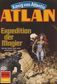 Atlan 429: Expedition der Magier - Marianne Sydow - E-Book