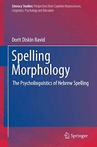 Spelling Morphology - Dorit Diskin Ravid - E-Book