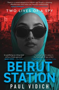 Beirut Station - Paul Vidich - E-Book