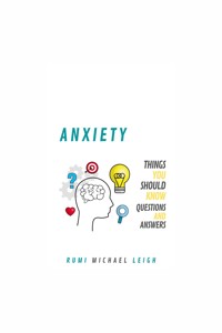 Anxiety - Rumi Michael Leigh - E-Book