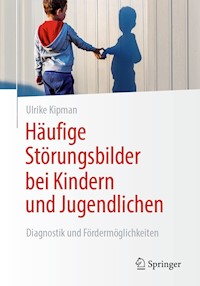 Häufige Störungsbilder bei Kindern und Jugendlichen - Ulrike Kipman - E-Book