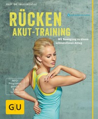 Rücken-Akut-Training - Prof. Dr. Ingo Froböse - E-Book