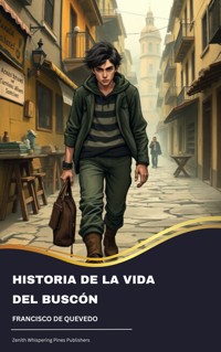 Historia de la vida del Buscón - Francisco de Quevedo - kostenlos E-Book