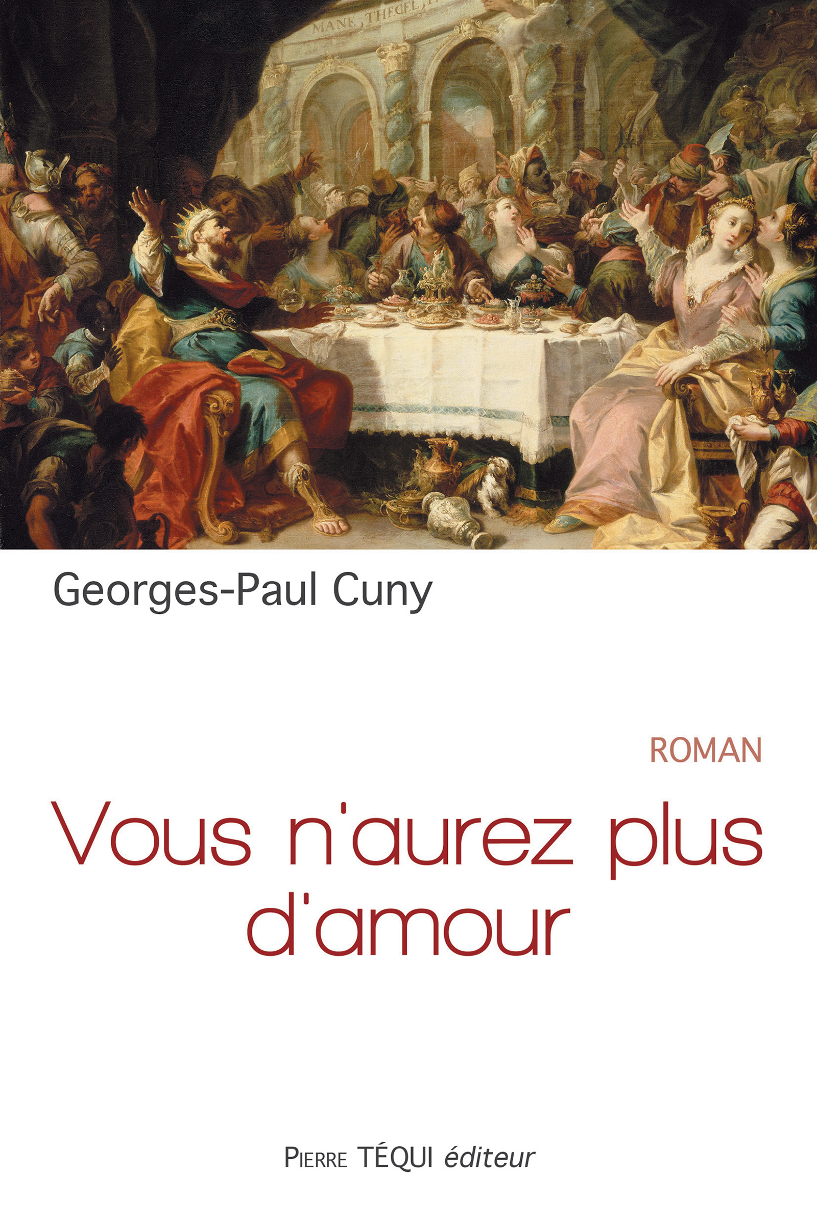 Vous n'aurez plus d'amour - Georges-Paul Cuny - E-Book