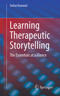 Learning Therapeutic Storytelling - Stefan Hammel - E-Book