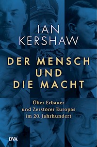 Der Mensch und die Macht - Ian Kershaw - E-Book