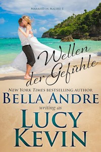 Wellen der Gefühle (Married in Malibu 1) - Bella Andre - kostenlos E-Book