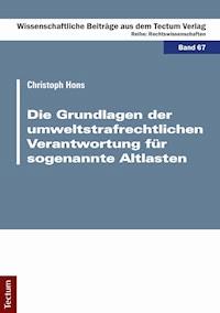 Die Grundlagen der umweltstrafrechtlichen Verantwortung für sogenannte Altlasten - Christoph Hons - E-Book