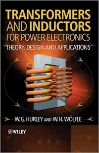 Transformers and Inductors for Power Electronics - W.G. Hurley - E-Book