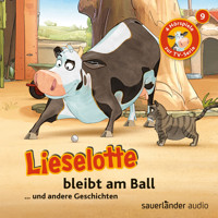 Lieselotte Filmhörspiele, Folge 9: Lieselotte bleibt am Ball (Vier Hörspiele) - Alexander Steffensmeier - Hörbuch