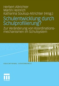 Schulentwicklung durch Schulprofilierung? -  - E-Book