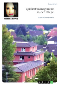 Qualitätsmanagement in der Pflege - Natalia Rynio - E-Book