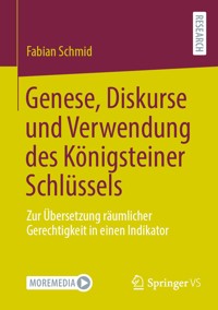Genese, Diskurse und Verwendung des Königsteiner Schlüssels - Fabian Schmid - E-Book