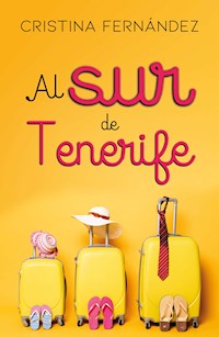Al sur de Tenerife - Cristina Fernández - E-Book