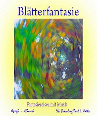 Blätterfantasie - Elke Bräunling - E-Book