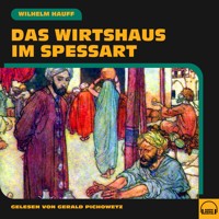 Das Wirtshaus im Spessart - Wilhelm  Hauff - Hörbuch