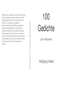 100 Gedichte (und 1 Nachwort) - Wolfgang Haberl - E-Book