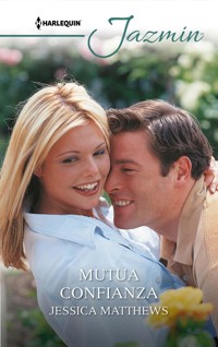 Mutua confianza - Jessica Matthews - E-Book